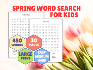 Spring Word Search for Kids. 30 Spring Themes. 450 Words. Printable Spring Activity for Kids
